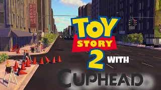 Toy Story 2 With Cuphead: Sneak Peek: Crossing The Road