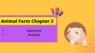 Animal Farm Chapter 2 Summary and Analysis | Animal Farm | George Orwell
