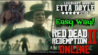 RED DEAD ONLINE : 5 Star Legendary Bounty Etta Doyle - How To Farm Bounty Hunter Gold/Money/XP