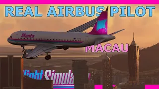 The Challenging Macau Approach! With a Real Airbus Pilot A32NX MSFS