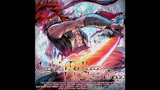 【高音質】Juggler's Maddness