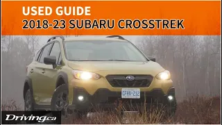 2018-2023 Subaru Crosstrek | Used Buyer's Guide | Driving.ca