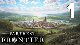 BUILDING A NEW VILLAGE IN THE FRONTIER - Farthest Frontier | EP. 1