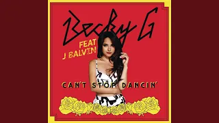 Can't Stop Dancin' (J Balvin Remix)