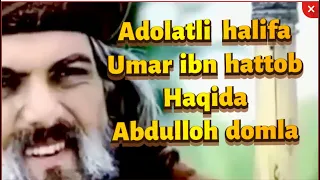 Adolatli Halifa Umar Ibn hattob haqida ABDULLOH DOMLA ☝️