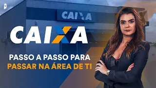 Concurso CAIXA - Edital publicado: Plano de estudos área de Tecnologia - Prof. Emannuelle Gouveia