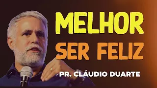 Cláudio Duarte | EU MEREÇO SER FELIZ | Vida de Fé