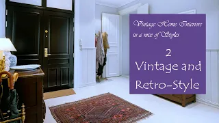 Vintage Home Interiors in a mix of Styles | VINTAGE AND RETRO-STYLE DESIGN #2