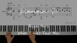 Bruno Mars - When I Was Your Man  / Piano Cover / Sheet