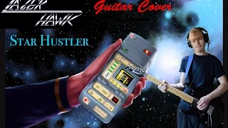 Lazerhawk Star Hustler Guitar Cover