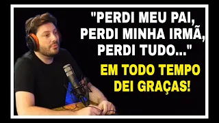 DANILO GENTILI PERDEU O PAI, A IRMÃ, PERDEU TUDO.  EM TODO TEMPO DAI GRAÇAS - (MOTIVACIONAL)