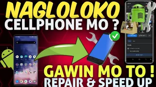 PAANO I REPAIR ANG SYSTEM AT I OPTIMIZED ANG CELLPHONE MO ! 100% LEGIT & HELPFUL !