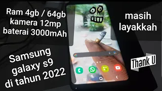 apa kabar samsung s9 di tahun 2023 ( masih mantap )