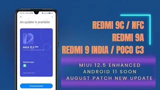 Redmi 9A / 9C / 9 India / Poco C3 MIUI 12.5 Android 11 🥰🥰 | Redmi 9C August Patch New Update 🔥🔥