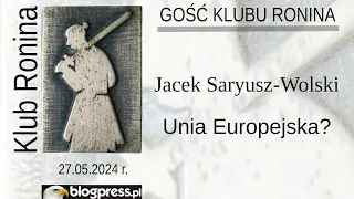 NA ŻYWO: Jacek Saryusz-Wolski – Unia Europejska? (Klub Ronina)