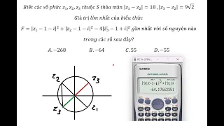 Thủ thuật CASIO: Gọi S là tập hợp các số phức z thỏa mãn phần thực của 1/(|z|-z)  bằng 1/18. Biết