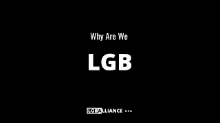 Why "LGB"