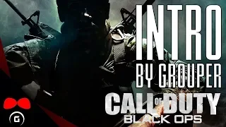 Call of Duty: Black Ops | INTRO | Grouper