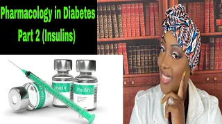 Pharmacology for Diabetes: Insulin