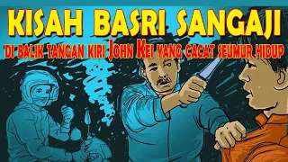 The story of BASRI SANGAJI, the king of debt collectors and the great enemy of John Kei and Hercules