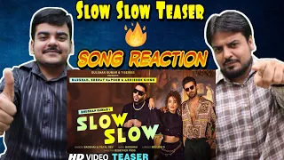 Slow Slow Teaser REACTION |  Ft Badshah, Seerat Kapoor & Abhishek Singh | Payal Dev | Bhushan Kumar
