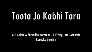 Toota Jo Kabhi Tara | A Flying Jatt | Acoustic Karaoke With Lyrics | Only Guitar Chords...