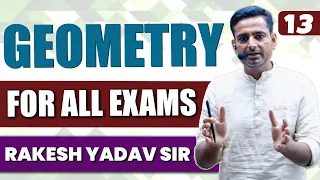 Geometry Class 13 by Rakesh Yadav Sir |CGL CHSL,CPO 2023 | Geometry #rakeshsir #geometry