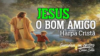 JESUS, O BOM AMIGO   ( * LEGENDADO * )