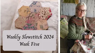 Weekly Slowstitch 2024 - Week Five