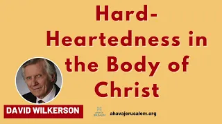 David Wilkerson - Hard Heartedness in the Body of Christ | Sermon