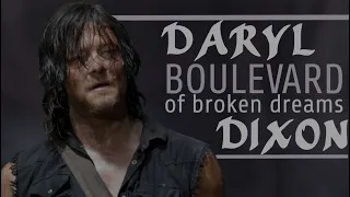 Daryl Dixon Tribute || Boulevard of broken dreams [W/ Eneesy]