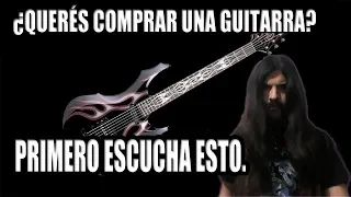 ¿QUERÉS COMPRAR UNA GUITARRA? PRIMERO ESCUCHA ESTO.