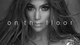 jennifer lopez - on the floor (slowed n reverb)