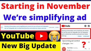 Starting in November, we're simplifying ad controls for pre-roll, post-roll,skippable YouTube Update