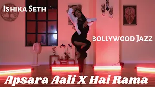 Apsara Aali X Hai Rama I Ishika Seth I Bollywood Jazz