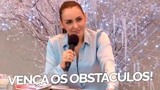 Vença os obstáculos!  - Bispa Cléo