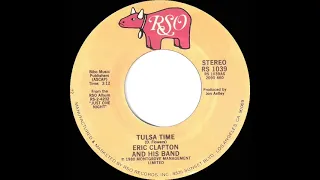 1980 HITS ARCHIVE: Tulsa Time (live) - Eric Clapton (stereo 45 single version)
