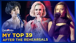 Eurovision 2021 | My Top 39 (After the Rehearsals)