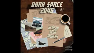 Dark Space 2046 - Folge 4.1 - Gestern - Heute - Morgen (SciFi Hörspiel)