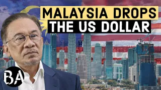 WHY MALAYSIA IS DROPPING THE DOLLAR