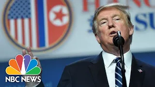 WATCH: Highlights After President Donald Trump Announces 'No Deal' With North Korea | NBC News