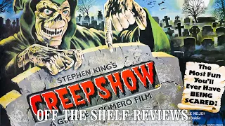 Creepshow Review - Off The Shelf Reviews