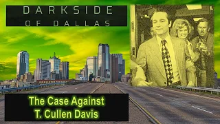 T. Cullen Davis - DARKSIDE OF DALLAS 4
