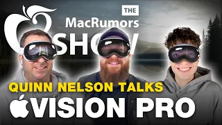 One Week with Apple Vision Pro ft. Quinn "@snazzy" Nelson | Episode 87