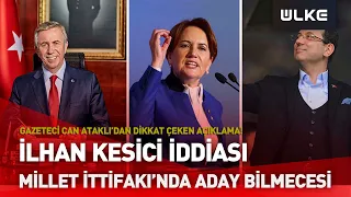 Millet İttifakı'nın Cumhurbaşkanı adayı kim olacak?