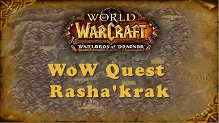 WoW Quest: Rasha'krak