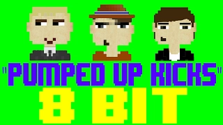 Pumped Up Kicks [8 Bit Universe Tribute to Foster The People]