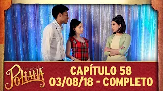 As Aventuras de Poliana | capítulo 58 - 03/08/18, completo