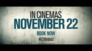 21 Bridges - 'Going Bad' - In Cinemas November 22