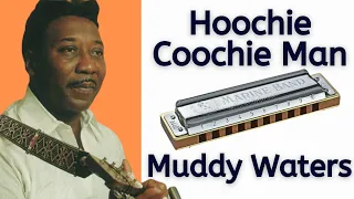 Famous Rock Harmonica Riffs: How to Play Hoochie Coochie Man by Muddy Waters